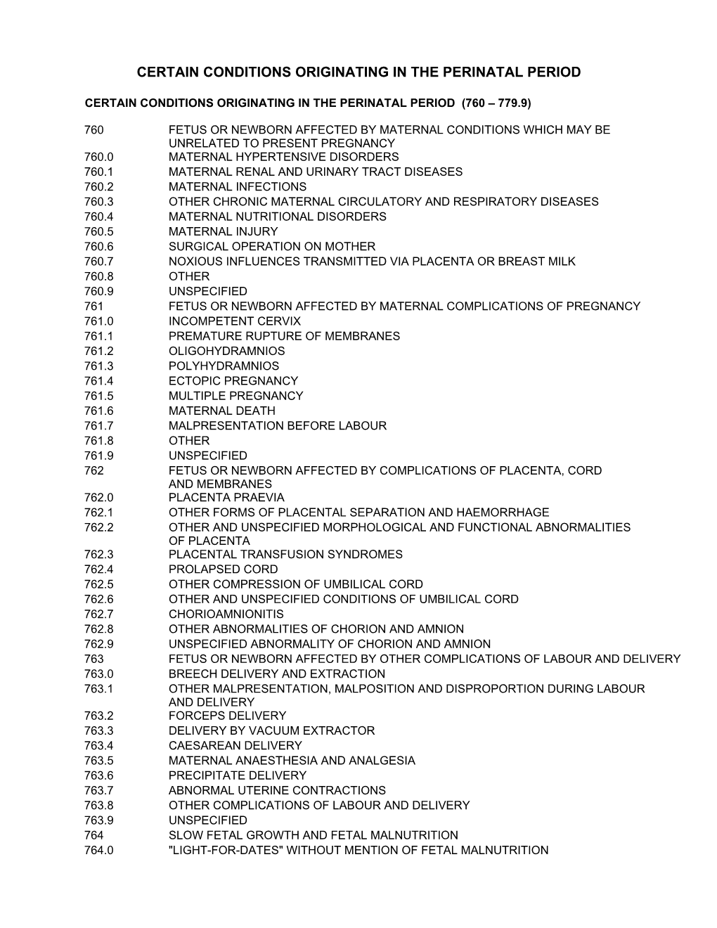 Certain Conditions Originating in the Perinatal Period (760 – 779.9)