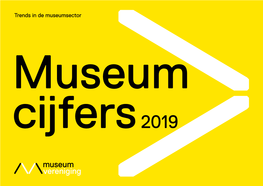 Trends in De Museumsector Museum Cijfers 2019 Inhoud