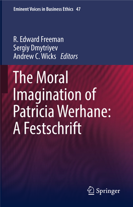 The Moral Imagination of Patricia Werhane: a Festschrift Issues in Business Ethics
