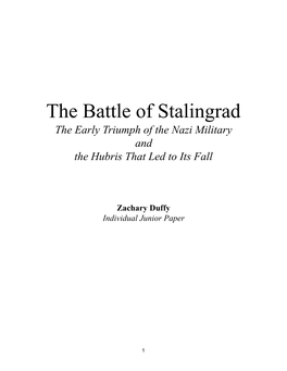 The Battle of Stalingrad the Early Triumph of the Nazi Military and the Hubris That Led to Its Fall