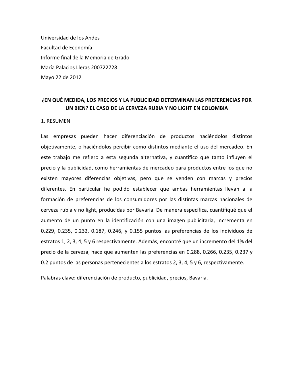 Universidad De Los Andes Facultad De Economía Informe Final De La Memoria De Grado María Palacios Lleras 200722728 Mayo 22 De 2012