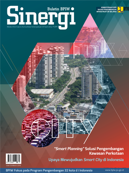“Smart Planning” Solusi Pengembangan Kawasan Perkotaan Upaya Mewujudkan Smart City Di Indonesia