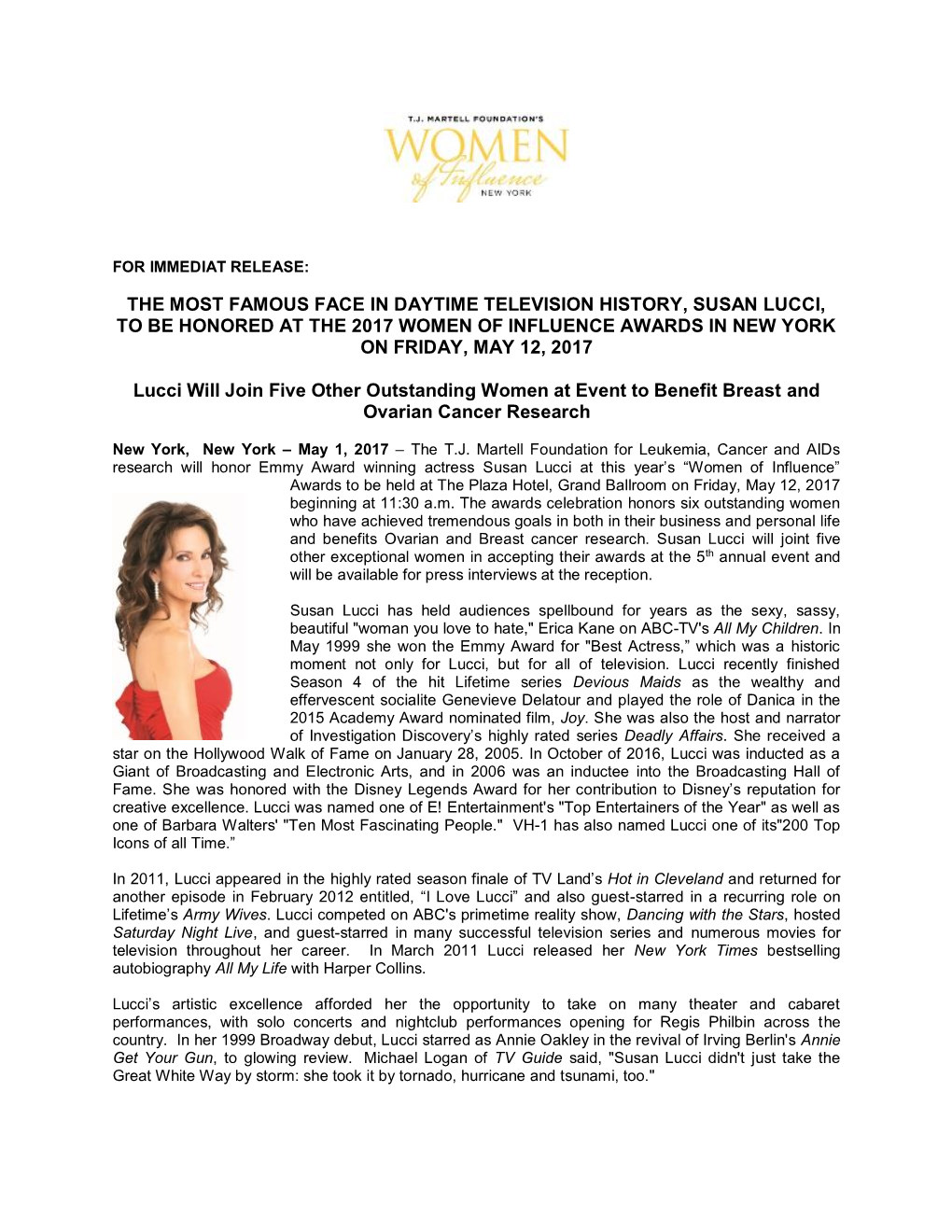 The Most Famous Face in Daytime Television History, Susan Lucci, to Be Honored at the 2017 Women of Influence Awards in New York on Friday, May 12, 2017