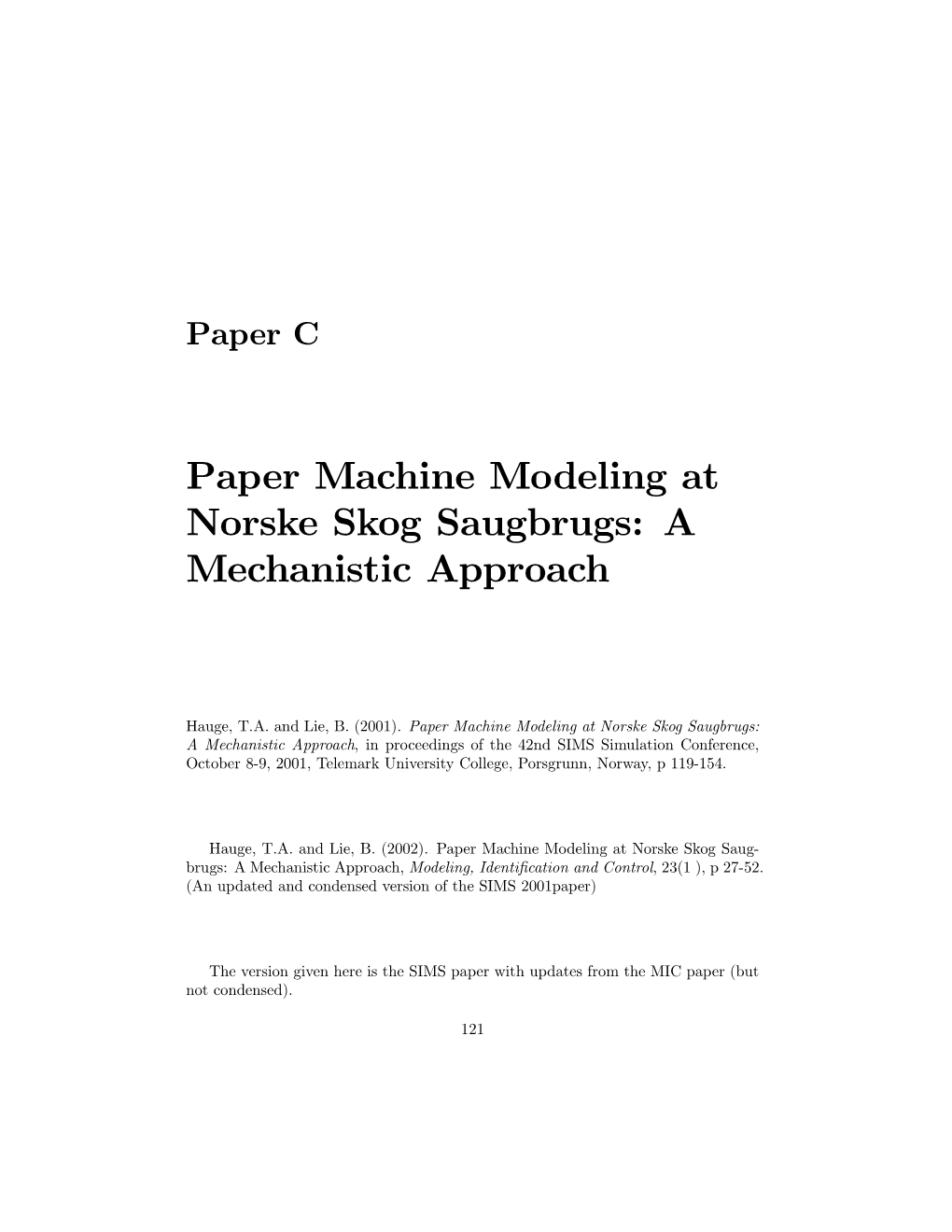 Paper Machine Modeling at Norske Skog Saugbrugs: a Mechanistic Approach