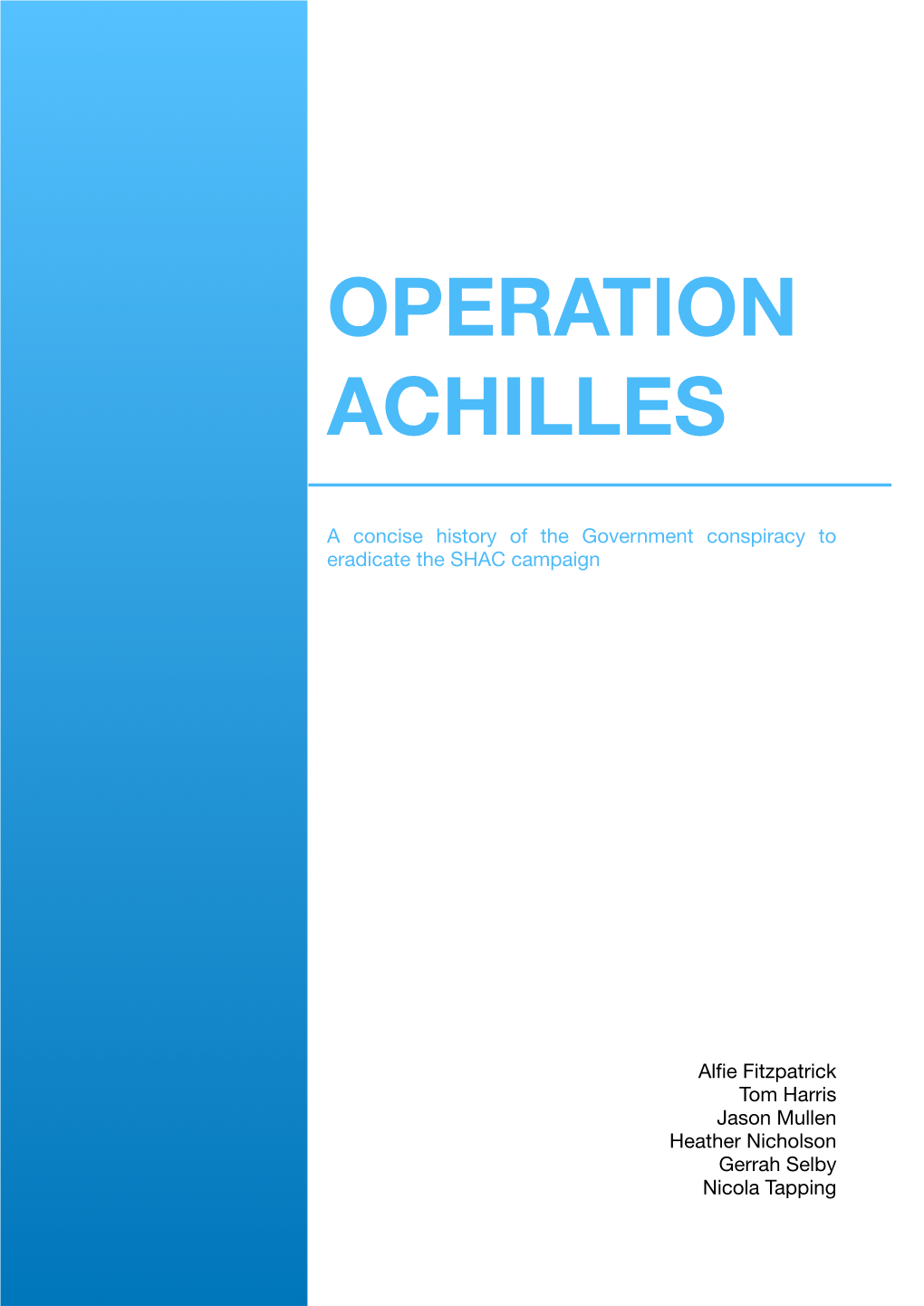 Operation Achilles Report