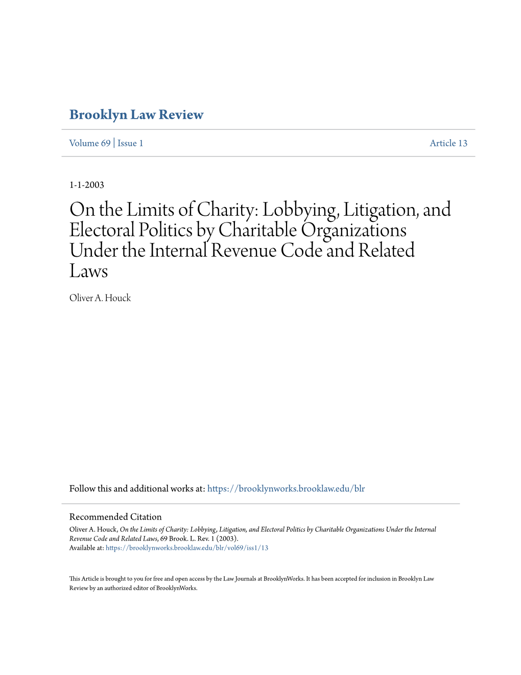 Lobbying, Litigation, and Electoral Politics by Charitable Organizations Under the Internal Revenue Code and Related Laws Oliver A