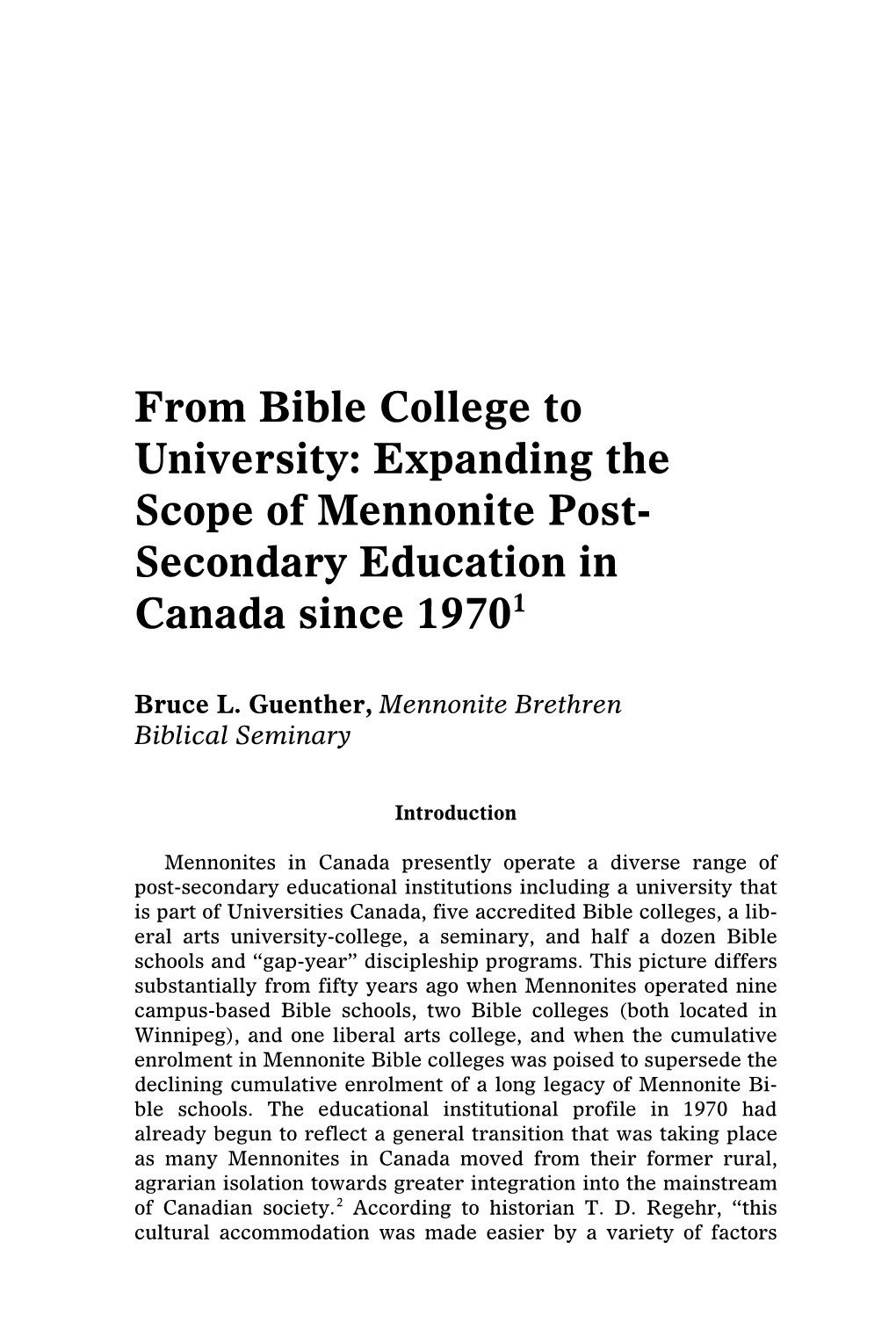 From Bible College to University: Expanding the Scope of Mennonite Post- Secondary Education in Canada Since 19701