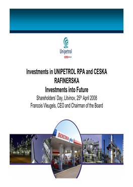 Investments in UNIPETROL RPA and CESKA RAFINERSKA Investments