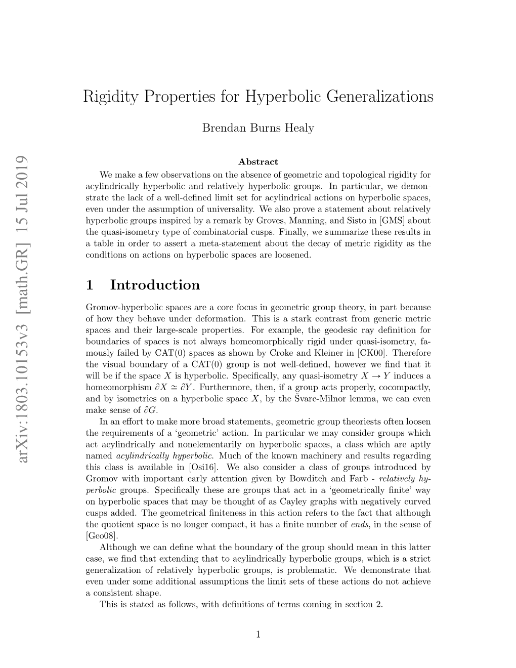 Rigidity Properties for Hyperbolic Generalizations