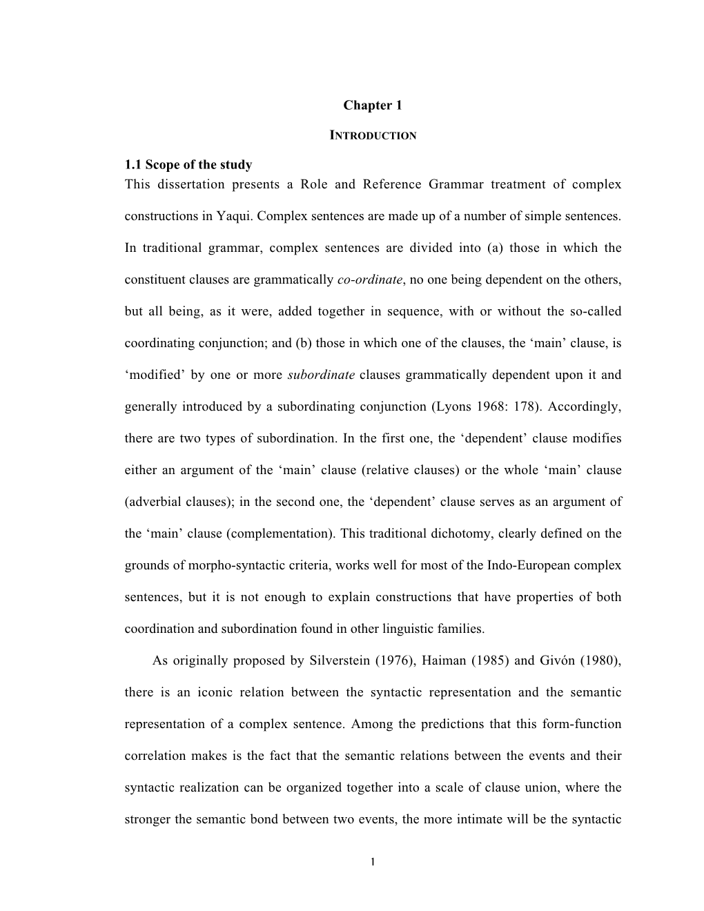 1 Chapter 1 1.1 Scope of the Study This Dissertation Presents a Role