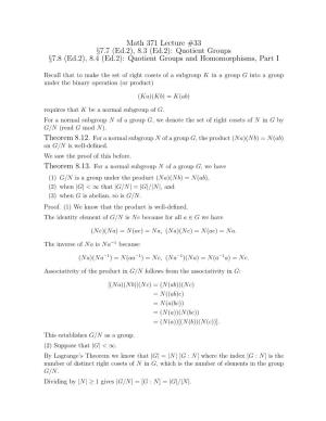 Quotient Groups §7.8 (Ed.2), 8.4 (Ed.2): Quotient Groups and Homomorphisms, Part I