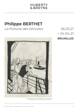 Philippe BERTHET La Fortune Des Winczlav 26.03.21 > 24.04.21 BRUXELLES