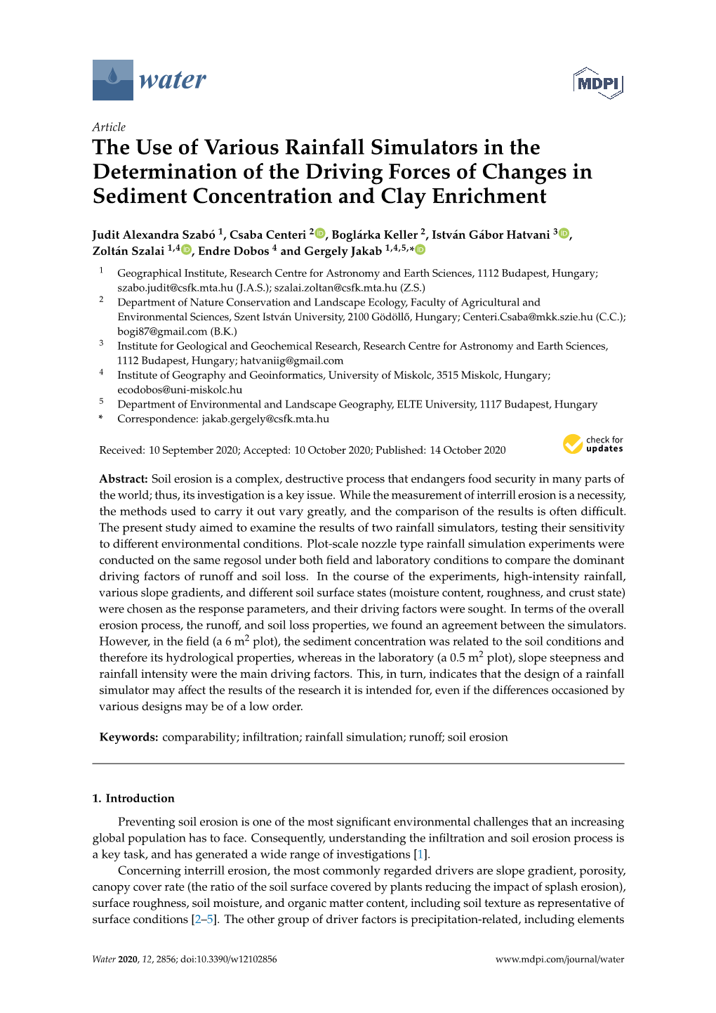 The Use of Various Rainfall Simulators in the Determination of the Driving Forces of Changes in Sediment Concentration and Clay Enrichment