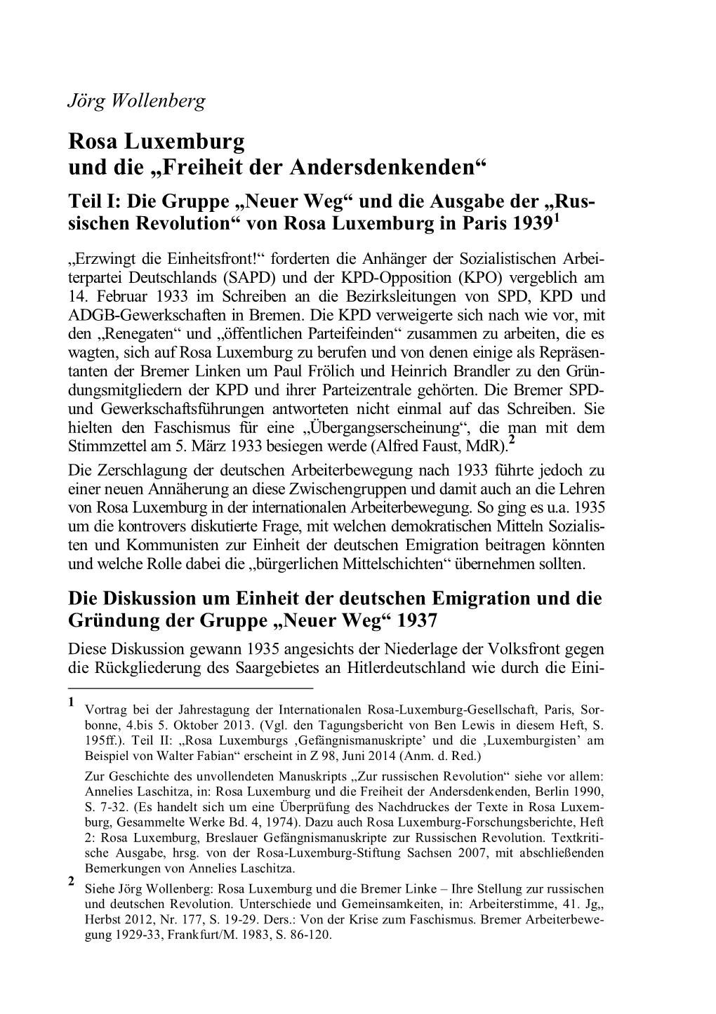 Rosa Luxemburg Und Die „Freiheit Der Andersdenkenden“ Teil I: Die Gruppe „Neuer Weg“ Und Die Ausgabe Der „Rus- Sischen Revolution“ Von Rosa Luxemburg in Paris 19391