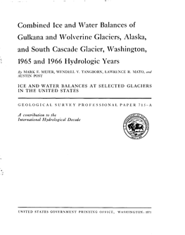 Combined Ice and Water Balances of Gulkana and Wolverine Glaciers, Alaska, and South Cascade Glacier, Washington, 1965 and 1966 Hydrologic Years