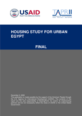The Housing Study for Urban Egypt Uses Survey Data That Were Collected in May and June 2008 As Part of the TAPR II EHS