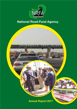 Annual Report 2017 Annual Report 2017 National Road Fund Agency