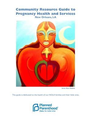 Community Resource Guide to Pregnancy Health and Services New Orleans, LA