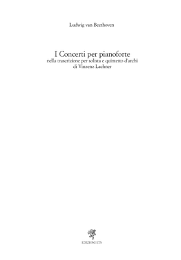 I Concerti Per Pianoforte Nella Trascrizione Per Solista E Quintetto D’Archi Di Vinzenz Lachner