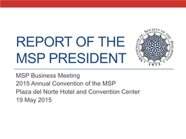Report of the Msp President