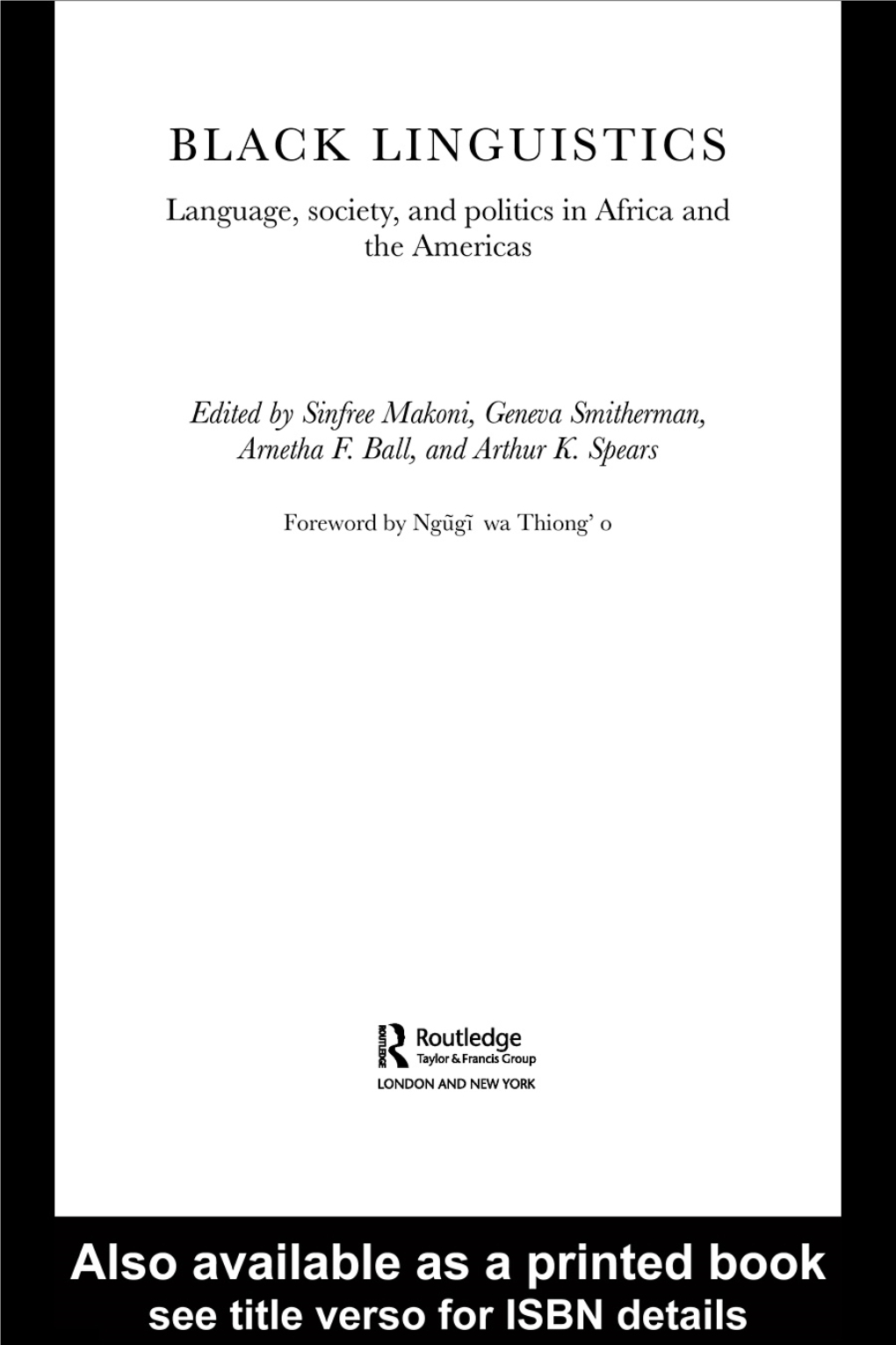 Black Linguistics: Language, Society, and Politics in Africa and The