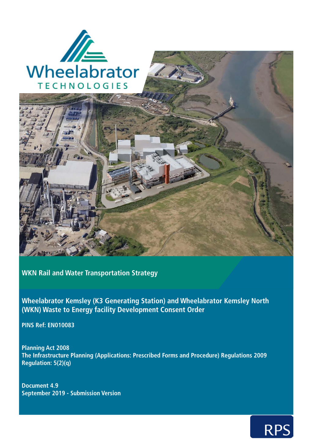 And Wheelabrator Kemsley North Echnologies Inc Lient Wheelabrator T (WKN) Waste to Energy Facility Development Consent Order C