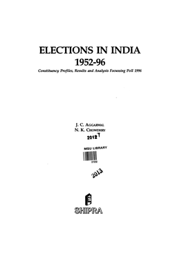 ELECTIONS in INDIA 1952-96 Constituency Profiles, Results and Analysis Focussing Poll 1996