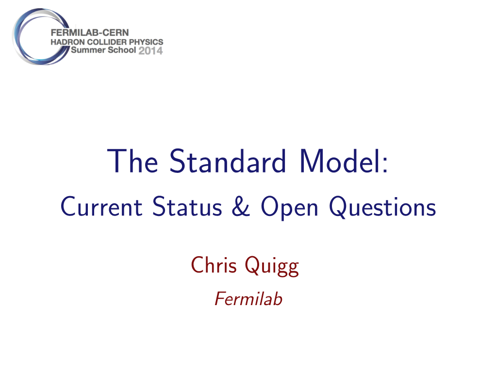 The Standard Model …