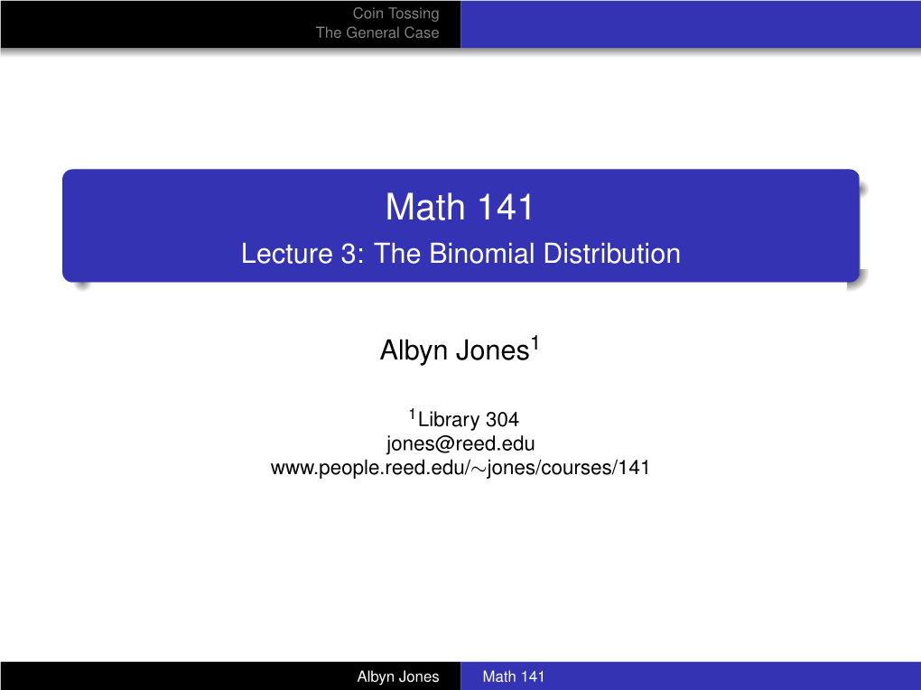 Math 141 Lecture 3: the Binomial Distribution