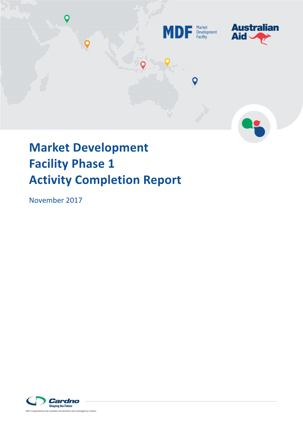 Market Development Facility Phase 1 Activity Completion Report