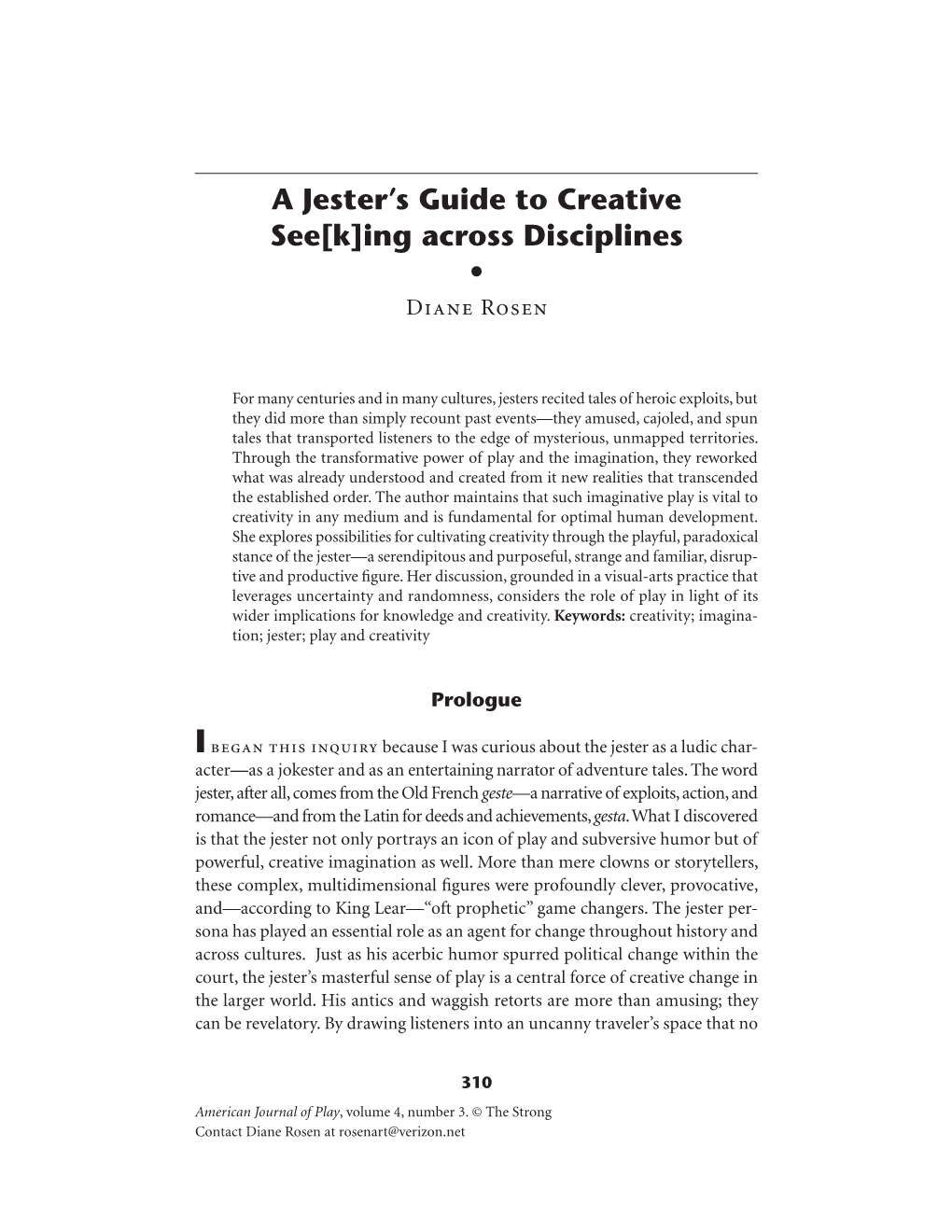 A Jester's Guide to Creative See[K]Ing Across Disciplines