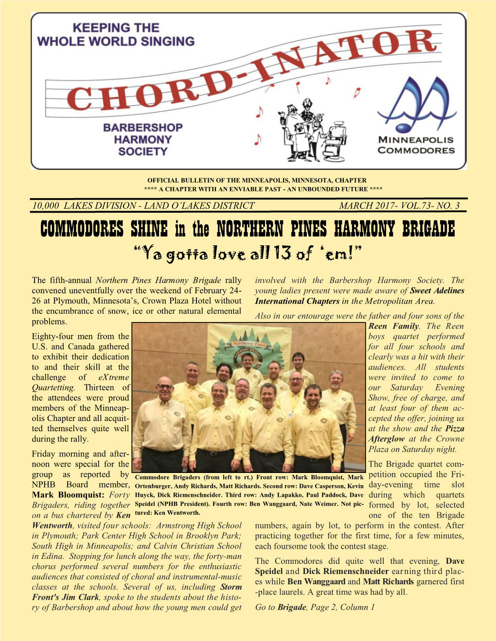 COMMODORES SHINE in the NORTHERN PINES HARMONY BRIGADE “Ya Gotta Love All 13 of ‘Em!”