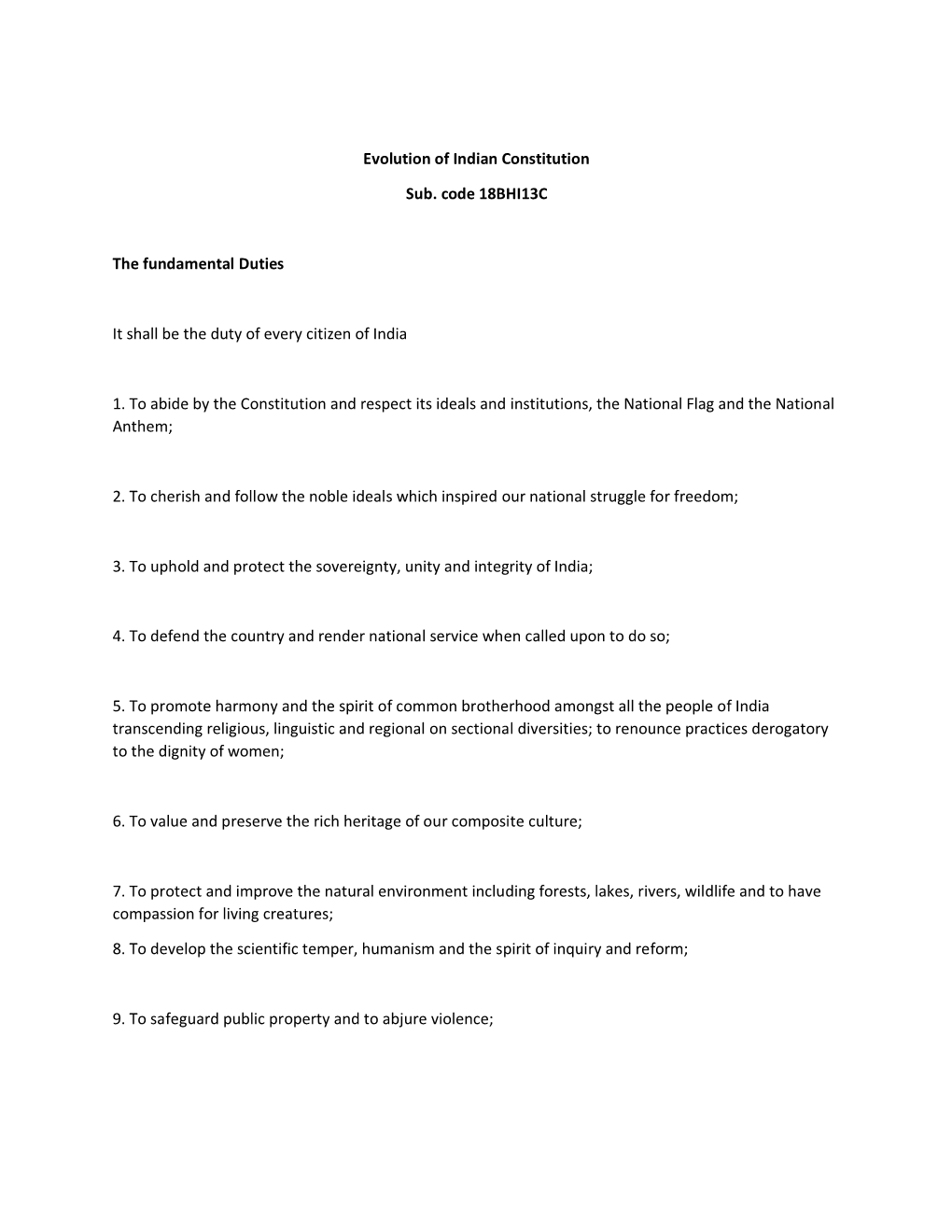 Evolution of Indian Constitution Sub. Code 18BHI13C the Fundamental Duties It Shall Be the Duty of Every Citizen of India 1. To