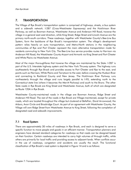 7. TRANSPORTATION the Village of Rye Brook’S Transportation System Is Comprised of Highways, Streets, a Bus System and a Sidewalk Network