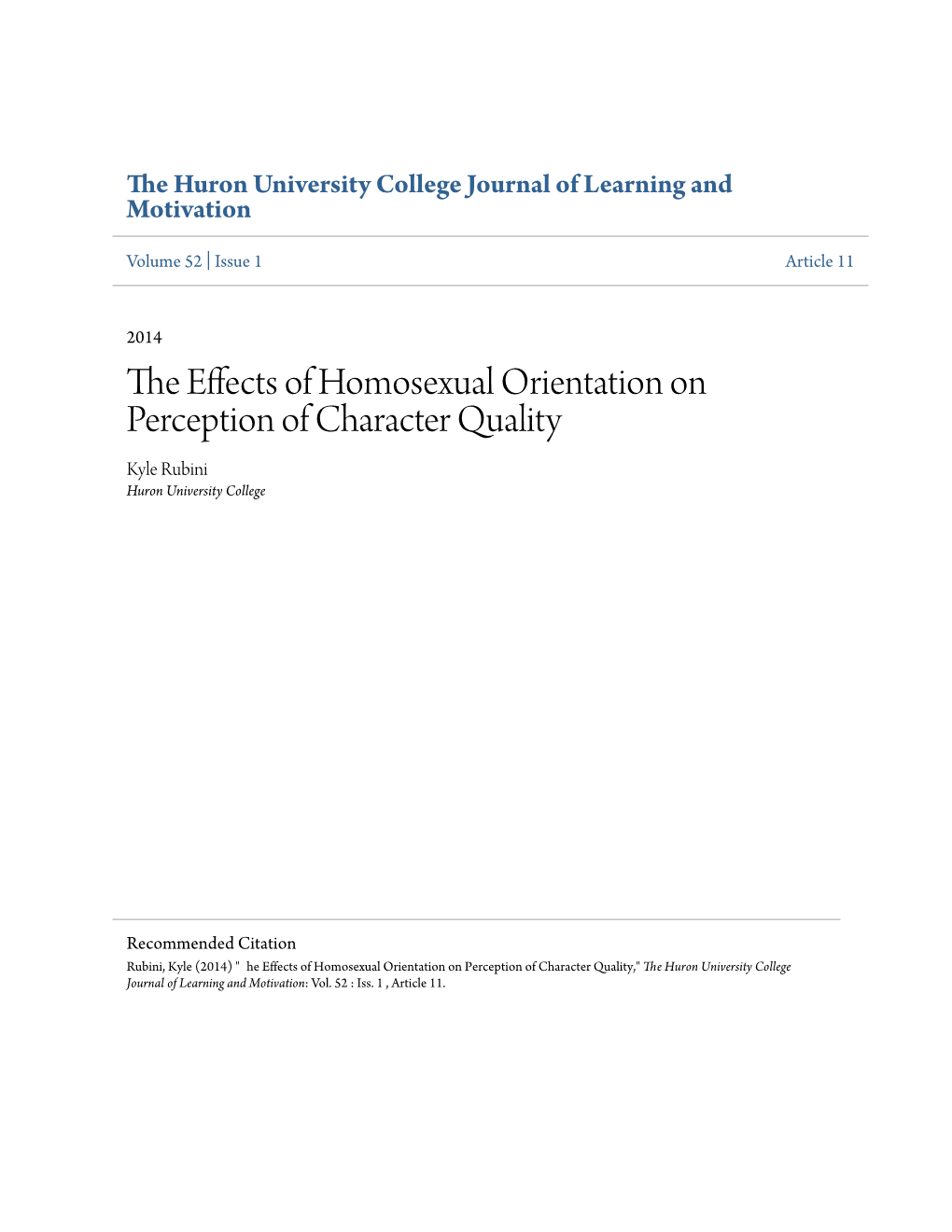 The Effects of Homosexual Orientation on Perception of Character Quality Kyle Rubini Huron University College