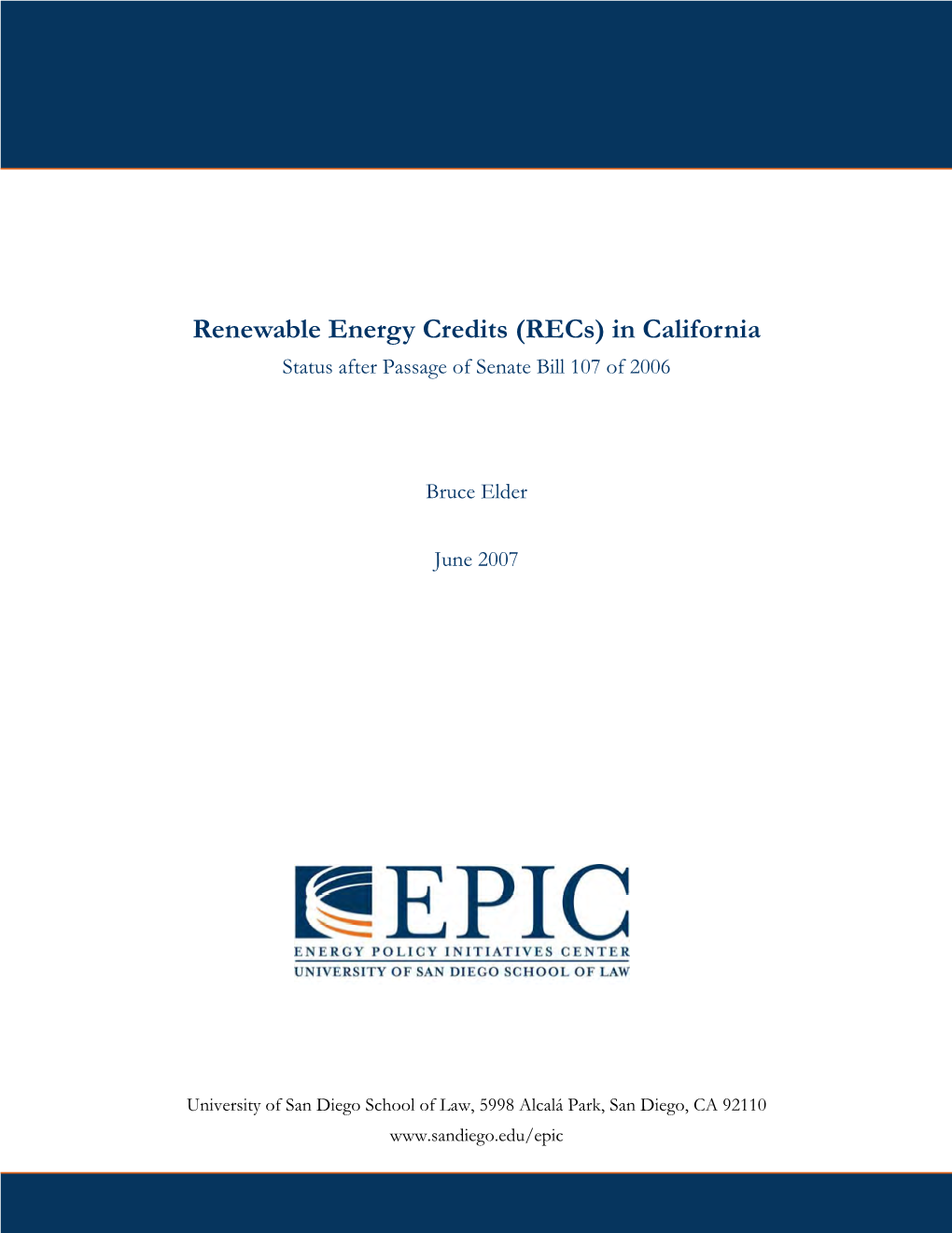 Renewable Energy Credits (Recs) in California Status After Passage of Senate Bill 107 of 2006