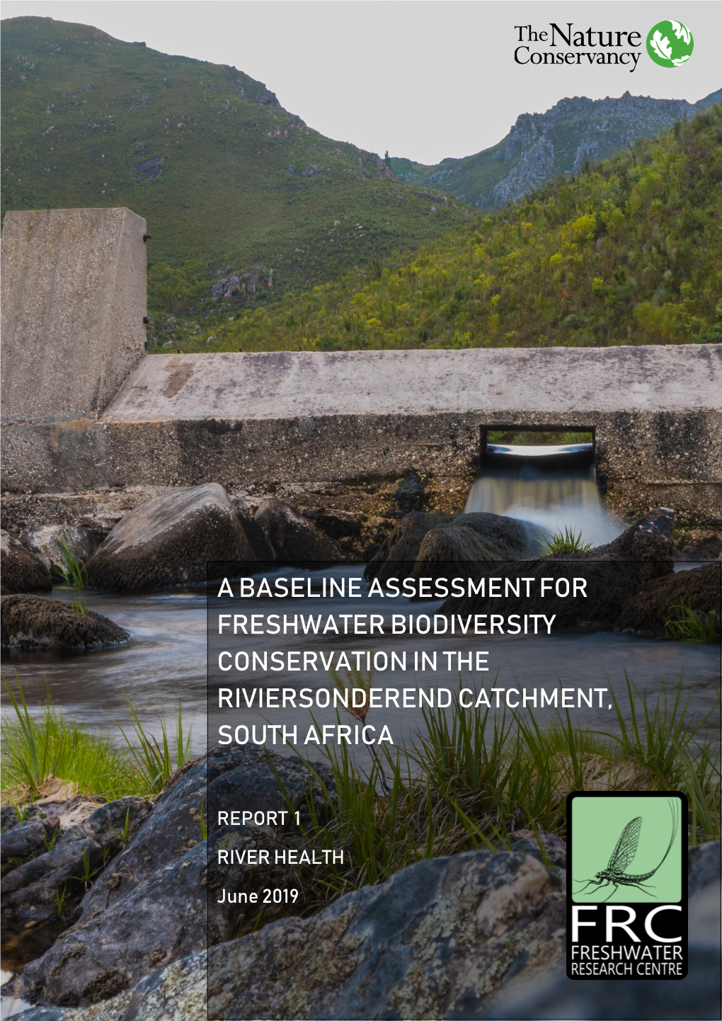 A Baseline Assessment for Freshwater Biodiversity Conservation in the Riviersonderend Catchment, South Africa