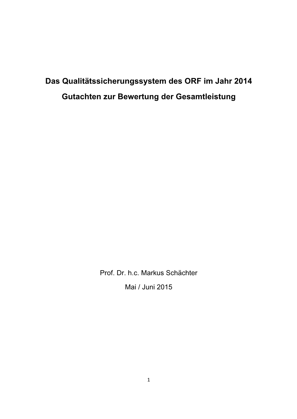 Das Qualitätssicherungssystem Des ORF Im Jahr 2014 Gutachten Zur Bewertung Der Gesamtleistung