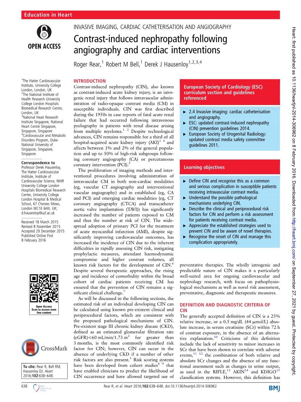 Contrast-Induced Nephropathy Following Angiography and Cardiac Interventions Roger Rear,1 Robert M Bell,1 Derek J Hausenloy1,2,3,4