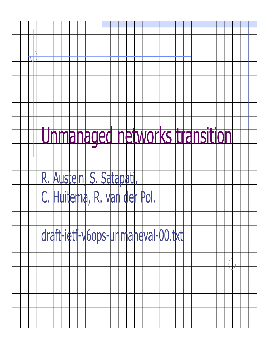 Unmanaged Networks Transition