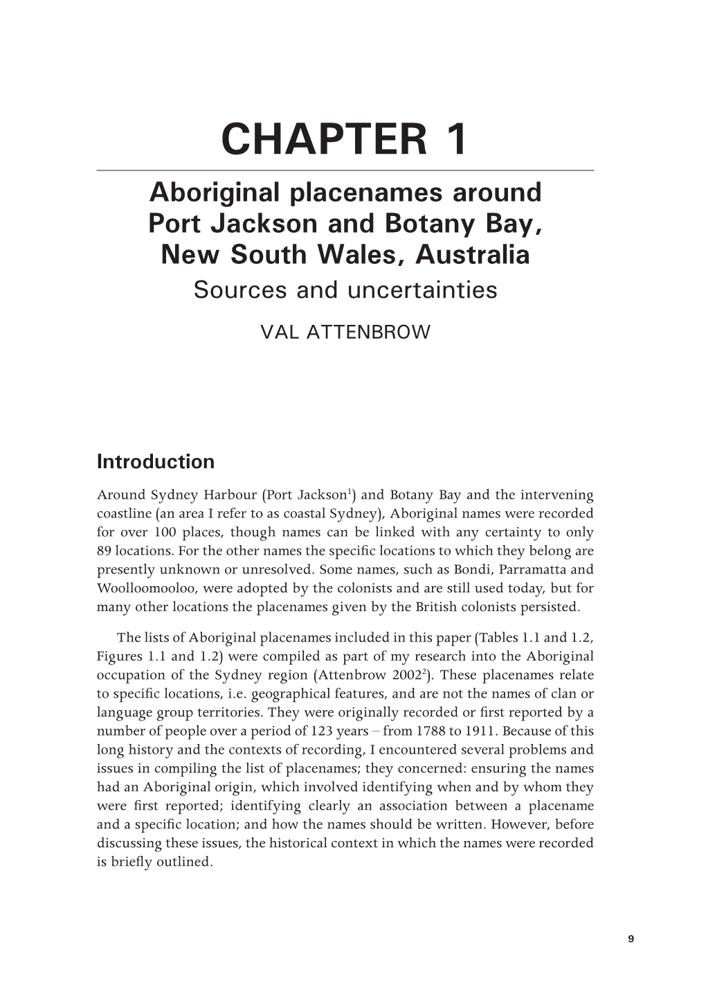 CHAPTER 1 Aboriginal Placenames Around Port Jackson and Botany Bay, New South Wales, Australia Sources and Uncertainties VAL ATTENBROW