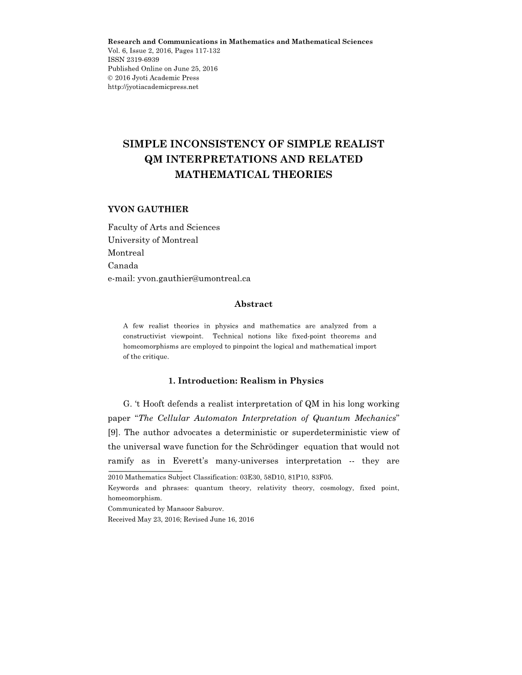 Simple Inconsistency of Simple Realist Qm Interpretations and Related Mathematical Theories