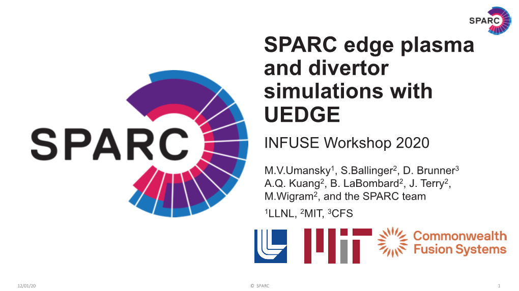 SPARC Edge Plasma and Divertor Simulations with UEDGE INFUSE Workshop 2020