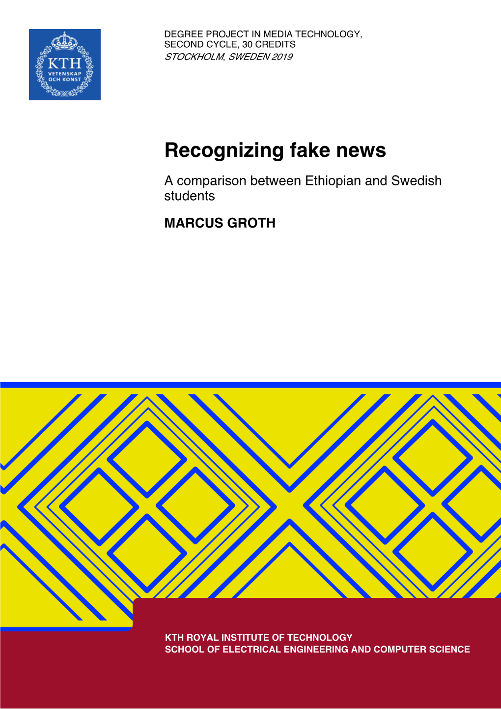 Recognizing Fake News; a Comparison Between Ethiopian and Swedish Students