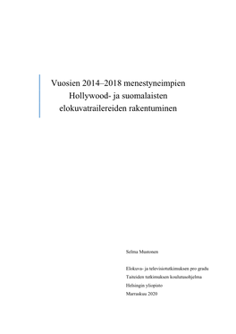 Vuosien 2014–2018 Menestyneimpien Hollywood- Ja Suomalaisten Elokuvatrailereiden Rakentuminen