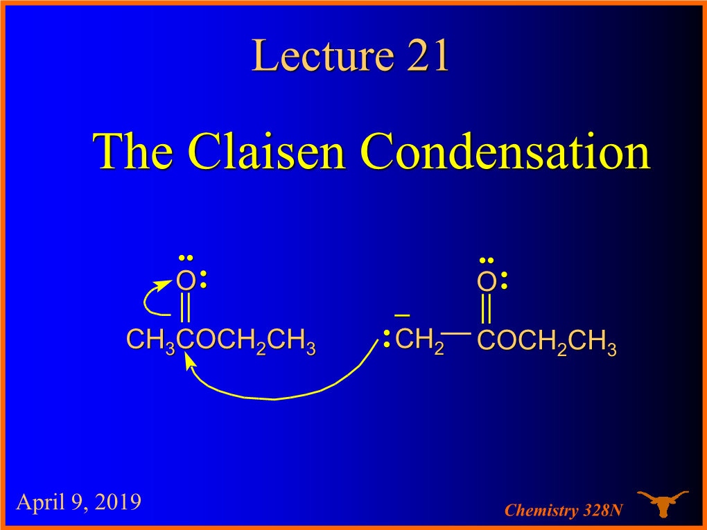 The Claisen Condensation