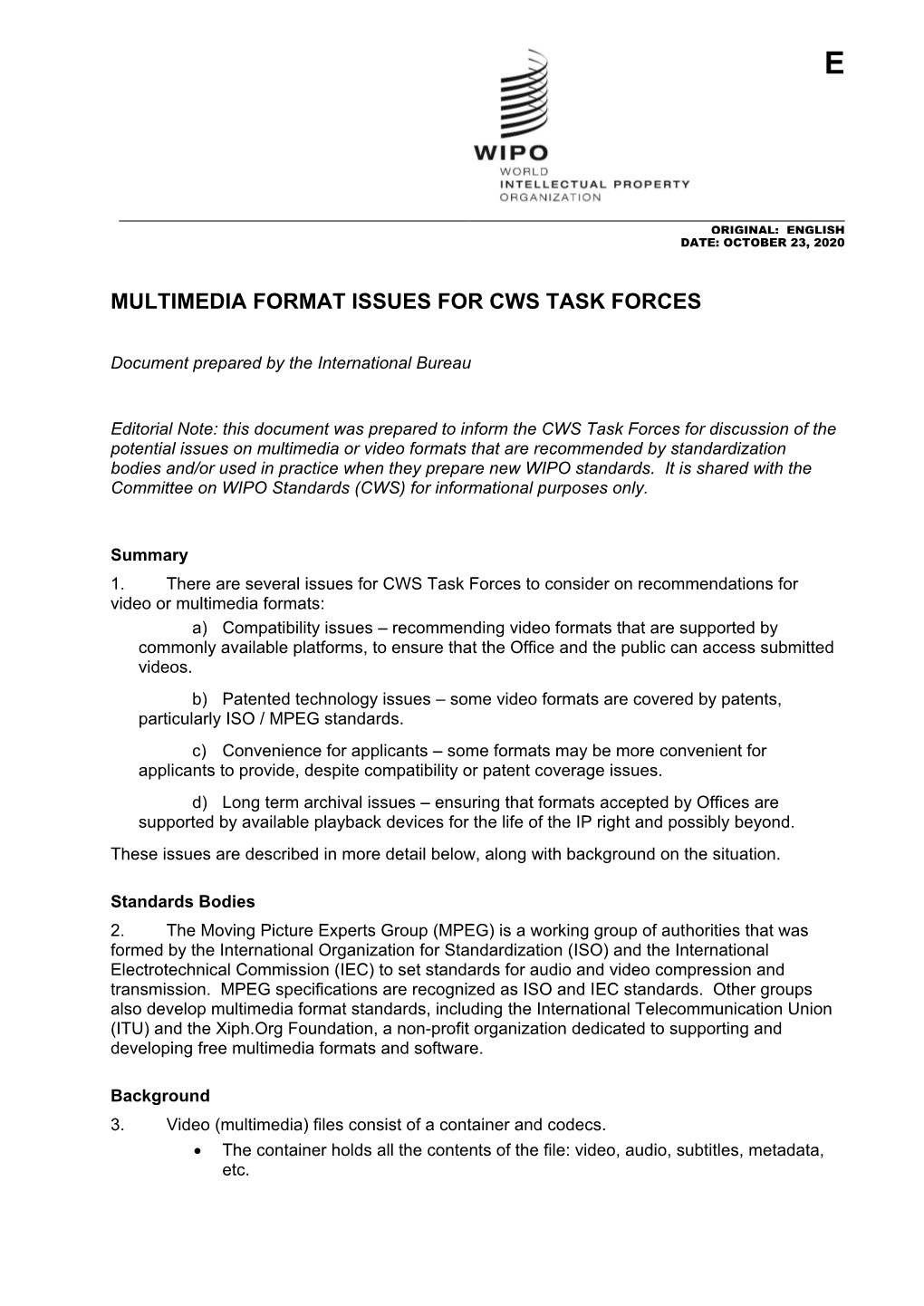 Multimedia Format Issues for Cws Task Forces