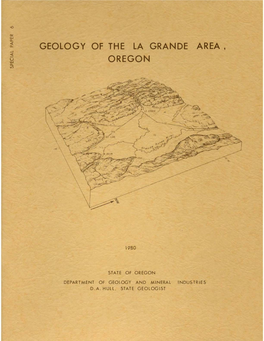 DOGAMI Special Paper 6, Geology of the La Grande Area, Oregon