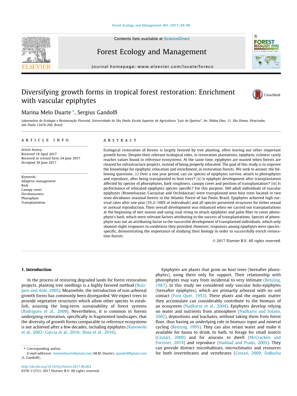 Enrichment with Vascular Epiphytes ⇑ Marina Melo Duarte , Sergius Gandolﬁ