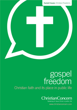 Gospel Freedom Christian Faith and Its Place in Public Life